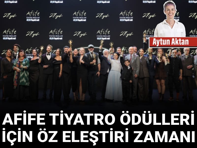 afife tiyatro odulleri icin oz elestiri zamani UzK4yyBn.jpg
