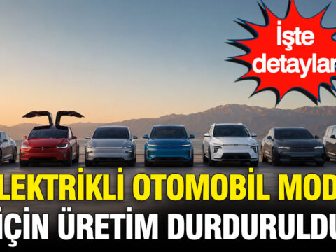 7 elektrikli otomobil modeli icin uretim durduruldu UcyMX7a4